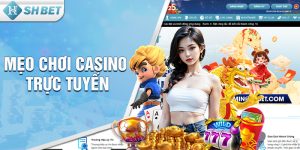 Mẹo Chơi Casino Trực Tuyến Cực Hiệu Quả Dành Cho Người Mới